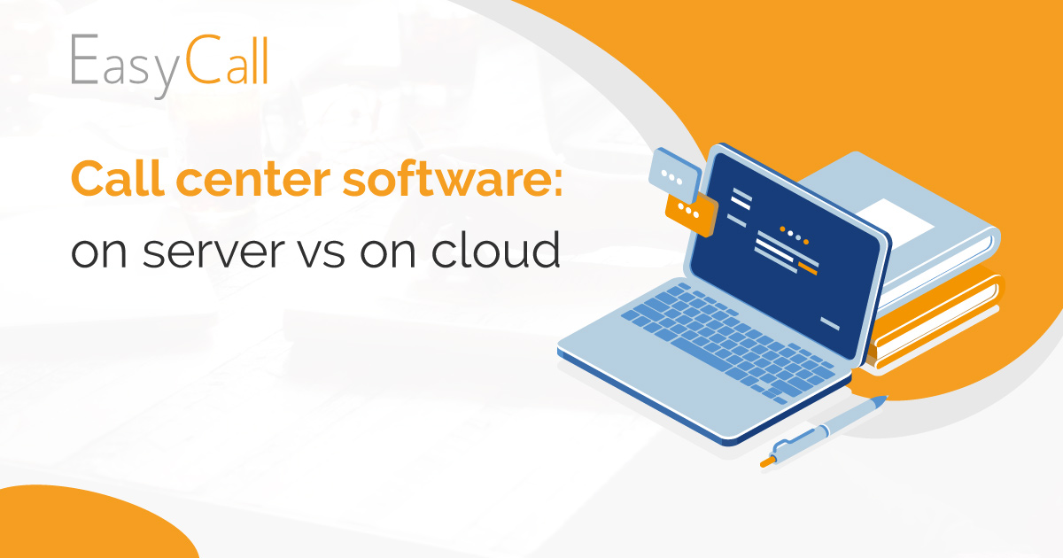 Call center software: on server vs on cloud