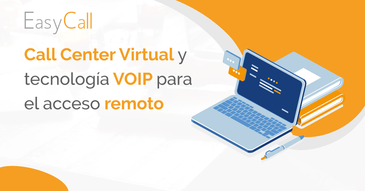 Call center Virtual y tecnología VOIP para el acceso remoto
