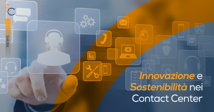 Innovazione e Sostenibilità nei Contact Center