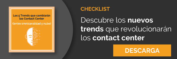 LOS 5 TREND QUE CAMBIARÀN LOS CONTACT CENTER: ENTRE OMNICANALIDAD Y NUBE